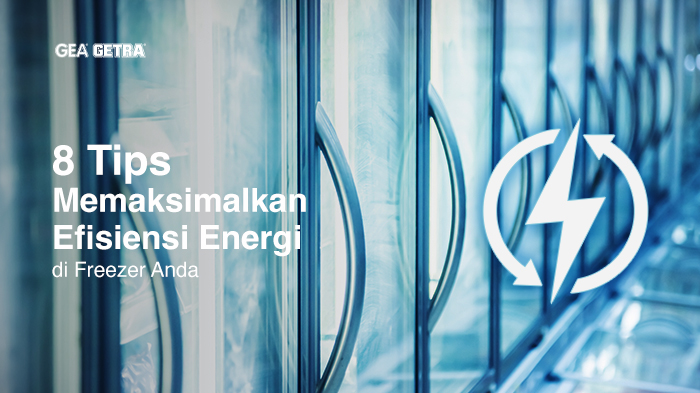 8 Tips Memaksimalkan Efisiensi Energi di Freezer Anda