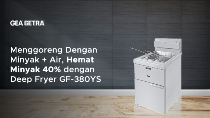 Menggoreng Dengan Minyak + Air, Hemat Minyak 40% dengan Deep Fryer GF-380YS 