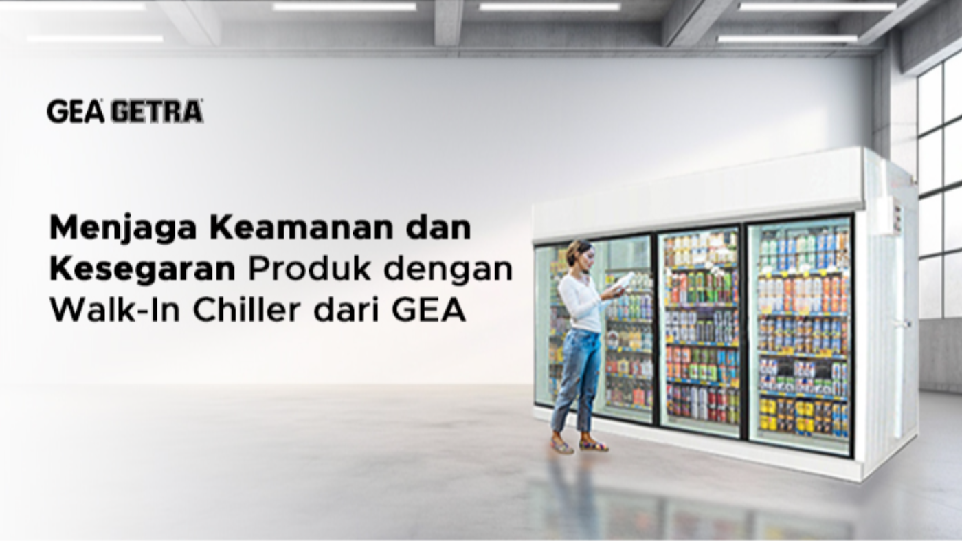 Menjaga Keamanan dan Kesegaran Produk dengan Walk-In Chiller dari GEA